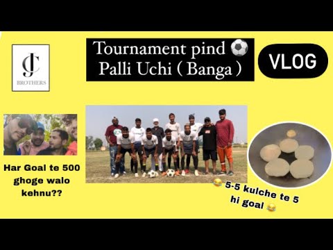 Football tournament Palli uchi ( Banga ) || #vlog9 || Cjbrothers ||