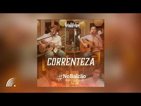 Neto & Felipe - Correnteza (Single Oficial)