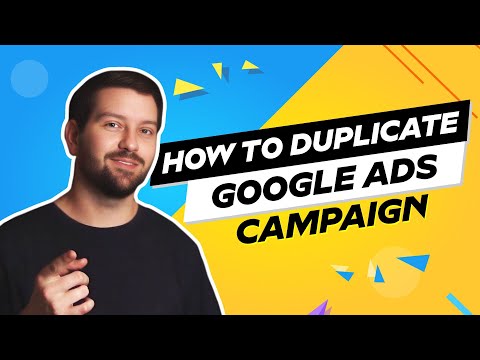 How To Duplicate Google Ads Campaign