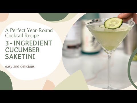 Easy, Delicious Cucumber Saketini Recipe