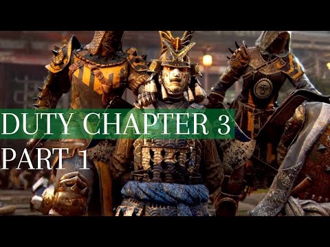 For Honor Story Mode Walkthrough | Chapter 3 Samurai | Part 1 - DUTY | Gameplay