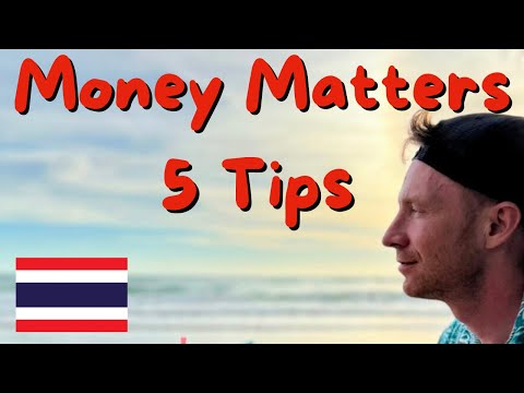 MONEY MATTERS - 5 money tips you should know BEFORE you come to THAILAND! Complete Guide!