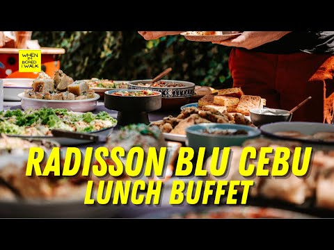 LUNCH BUFFET | RADISSON BLU HOTEL | CEBU  | WHEN IM BORED I WALK