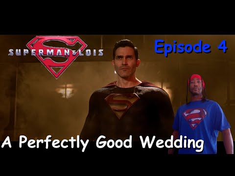 Superman & Lois Episode 4 "A Perfectly Good Wedding" Review