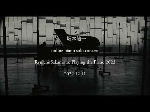 Ryuichi Sakamoto: Playing the Piano 2022 - teaser