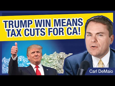 A Trump Win Means Tax Cuts for CA!