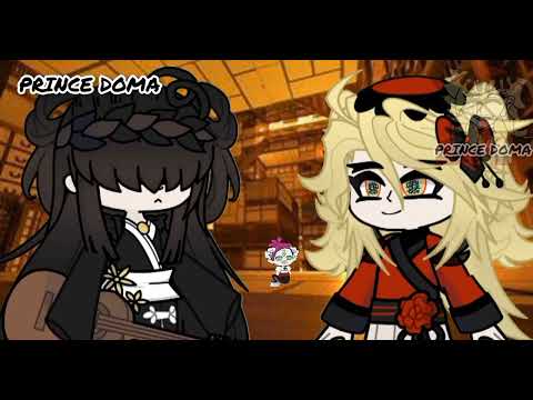 Doma meets Nakime| DOMA AU| Gacha| Demon Slayer| Original idea| Part 1