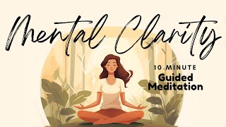 Mindfulness Morning Meditation to Cultivate Mental Clarity & Calm Your Thoughts | Daily Meditation