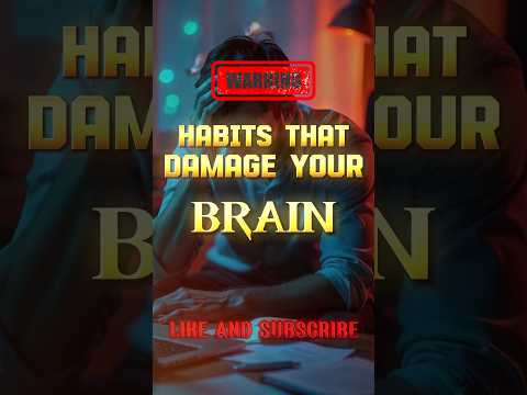 5 Habits that damage your Brain #shorts