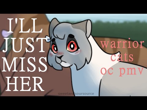 I'll just miss her - Warrior Cats OC PMV