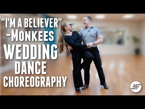 I'm a Believer Wedding Dance Choreography | "I'm a Believer" by the Monkees