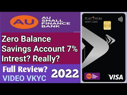 au small finance bank account opening video kyc || au bank zero balance account opening online 2022