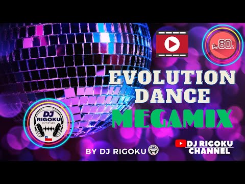 EVOLUTION dance MEGAMIX 80s by DJ RIGOKU in the mix