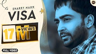 Visa | Sharry Maan | Full Official Video | Yaar Anmulle Records 2015