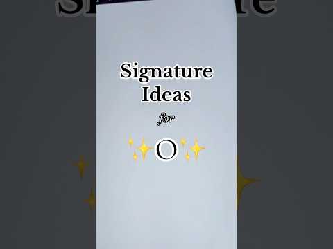 Easy “O” Signature Style Ideas #foryou #name #O #signature #easy