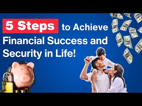 5 Steps to Achieve Financial Success and Security in Life | Importance of financial planning