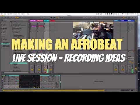 Making an Afrobeat | (Recording Ideas) Live Session