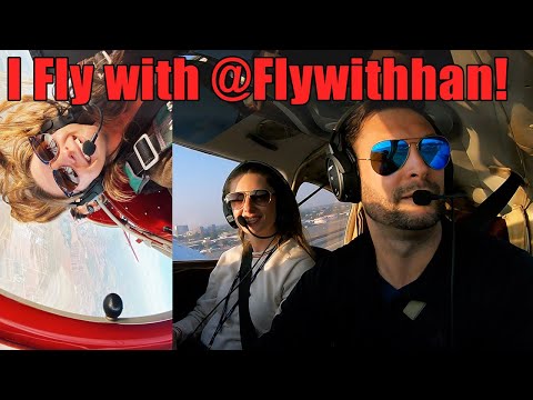 I Fly with @FlywithHan! Finding the Love in General Aviation Again