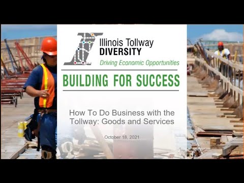 Illinois Tollway Webinar How to do Business with the Tollway: Goods and Services