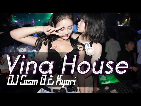 2018「越南鼓」DJ Sean B & Kyori - No Surrender (Vina House)