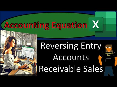 Reversing Entry Accounts Receivable 10300 Accounting Equation - Excel