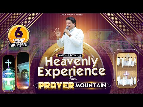 PRAYER MOUNTAIN | 🔴LIVE SPECIAL PRAYER FOR HEAVENLY EXPERIENCE | 06-12-2024 | ANM