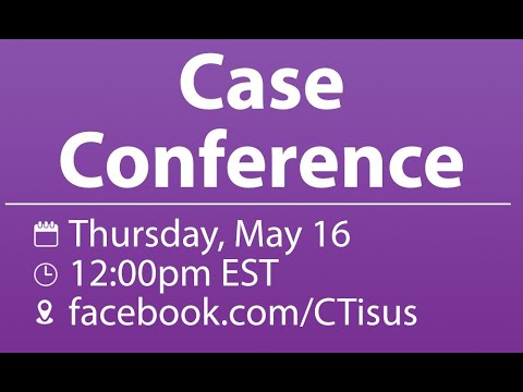 Facebook Live: Case Conference May '24