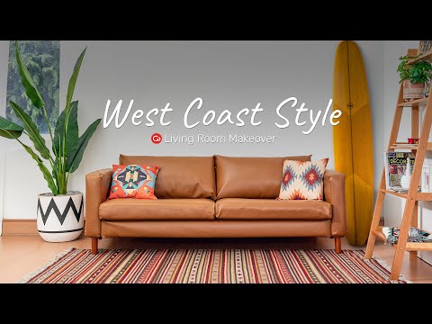 How to Style Your Living Room for Summer: West Coast Style | Comfort Works