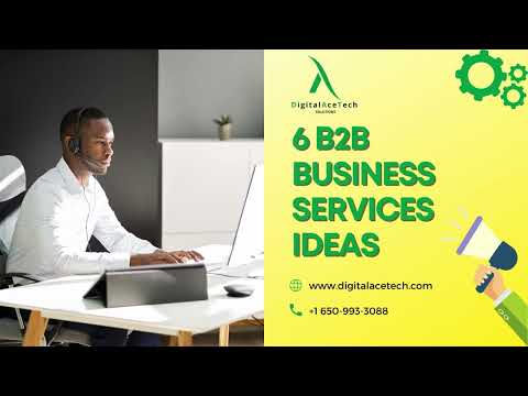 6 B2B Business Services Ideas