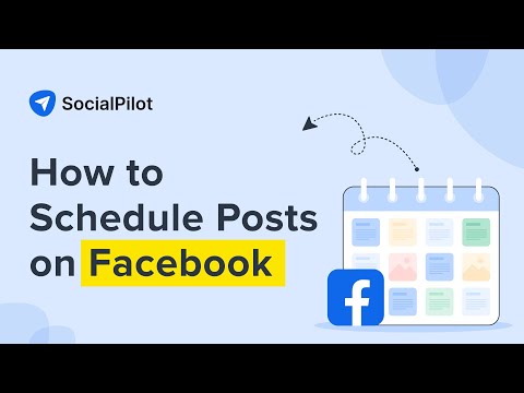 How to Schedule Posts on Facebook (Two easy ways)