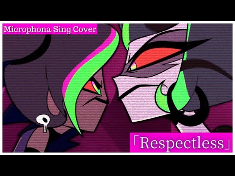 【Vtuber】Hazbin Hotel - Respectless but I'm singing alone  / Microphona Sing 【Cover】