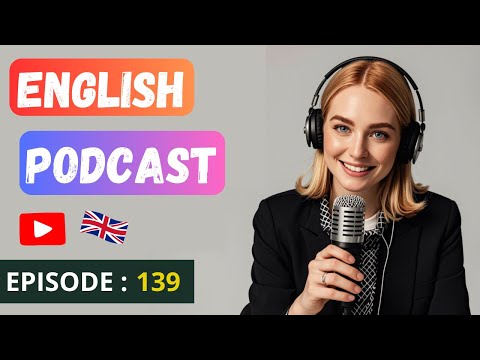 English Learning Podcast Conversation | Episode 139 | Podcast To Improve English Speaking