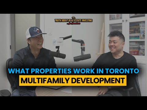 What Properties Work in Toronto - Multifamily Development