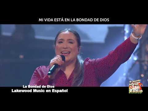 LAKEWOOD MUSIC - LA BONDAD DE DIOS