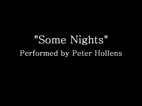 Some Nights - Peter Hollens (Lyrics)