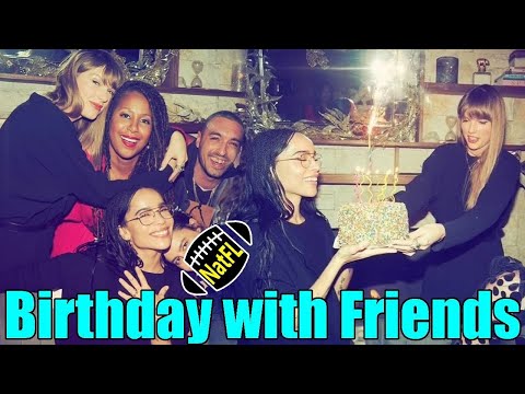 Taylor Swift celebrates her 35th Birthday with friends in NYC after Travis Kelce lands in Ohio