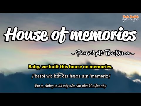 Học tiếng Anh qua bài hát - HOUSE OF MEMORIES - (Lyrics+Kara+Vietsub) - Thaki English