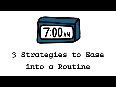 3 Strategies to Ease into a Routine