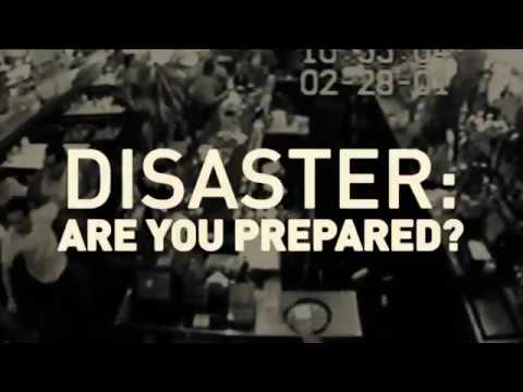 Disaster: Are You Prepared?