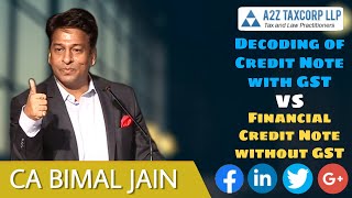 Decoding of Credit Note with GST vs. Financial Credit Note without GST || CA Bimal Jain