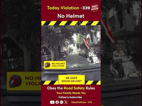 Today Violation 339 - Kindly Wear Helmet for your Safety #otr #chennaitrafficpolice