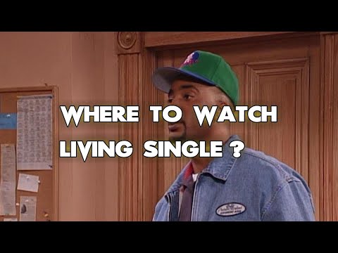 Where To Watch Living Single? ALL WAYS to DO IT!!