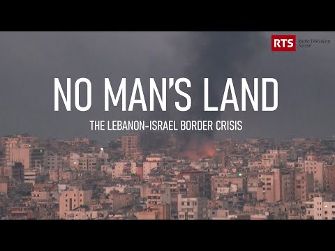 The Lebanon-Israel Border Crisis | No Man's Land