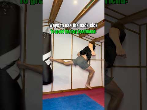 Ways to use the back kick…