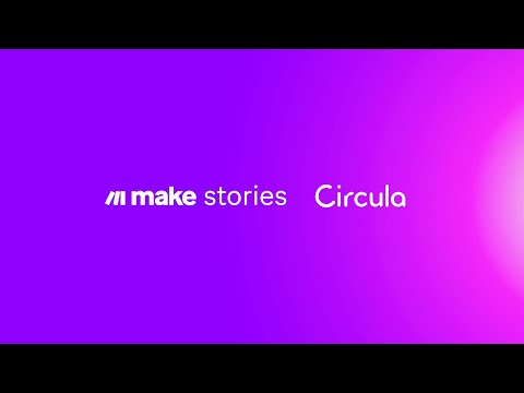 Make Stories | Circula