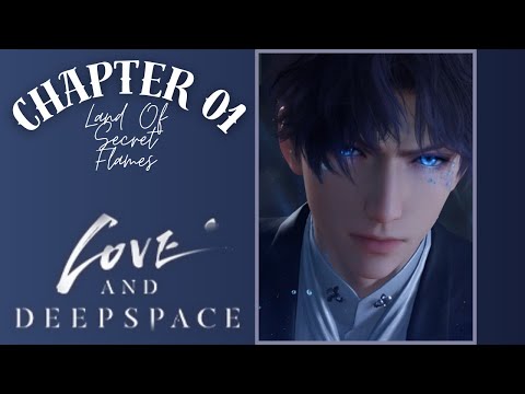 🫧Love and Deepspace - "Chapter 01: Eye Of The Storm - Land Of Secret Flames" JP Dub🫧