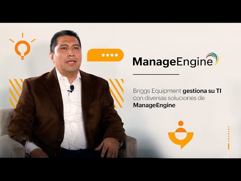 Briggs Equipment gestiona su TI con diversas soluciones de ManageEngine | ManageEngine LATAM