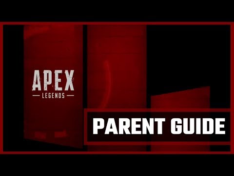 PARENT GUIDE: Apex Legends