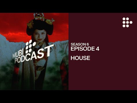 HOUSE – The Japanese Psychedelic Masterpiece | MUBI Podcast