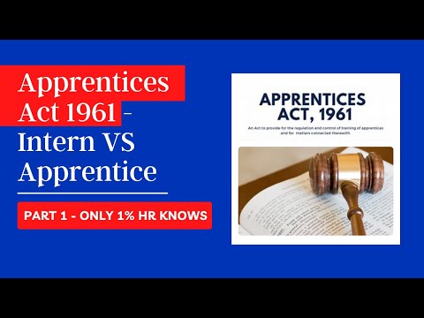 Apprentices Act 1961 - PART 1 | Intern VS Apprentice, Apprentices Rules, Only 0.1% HR knows this